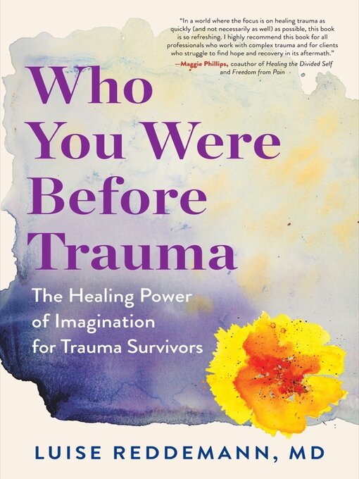 Title details for Who You Were Before Trauma by Luise Reddemann - Available